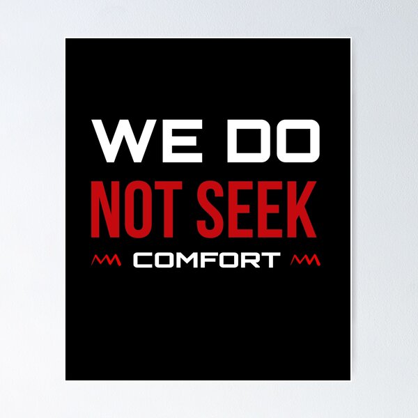 Item preview, We Do Not Seek Comfort designed and sold by stalin-LB.