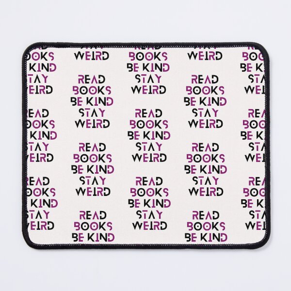 Item preview, Read Books Be Kind Stay Weird designed and sold by Ivy-si.
