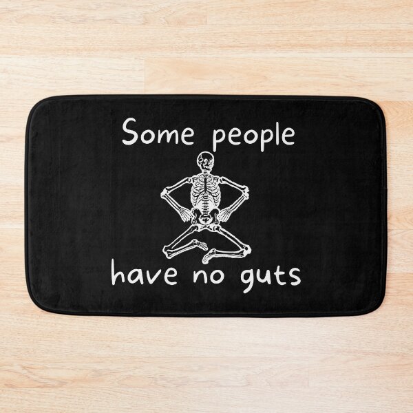Item preview, Some people have no guts - skeleton pun funny joke designed and sold by yoshra.
