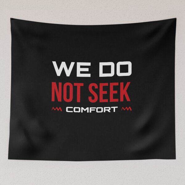 Item preview, We Do Not Seek Comfort designed and sold by stalin-LB.