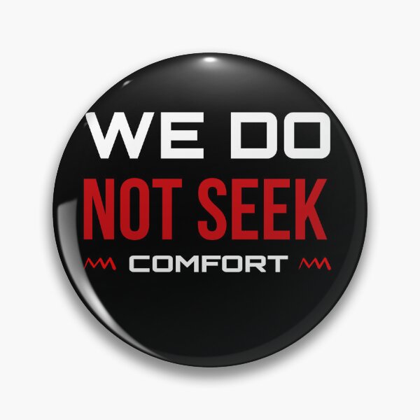 Item preview, We Do Not Seek Comfort designed and sold by stalin-LB.