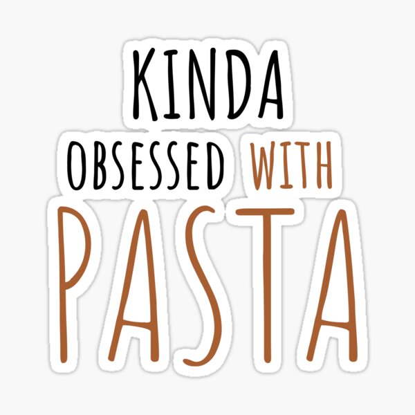 Funny Pasta Quotes Stickers for Sale | Redbubble