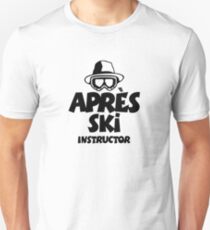 Apres Ski Instructor 02 Unisex T-Shirt