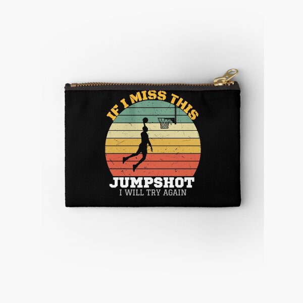 Item preview, If I miss this jumpshot I will try again designed and sold by Benchamart.
