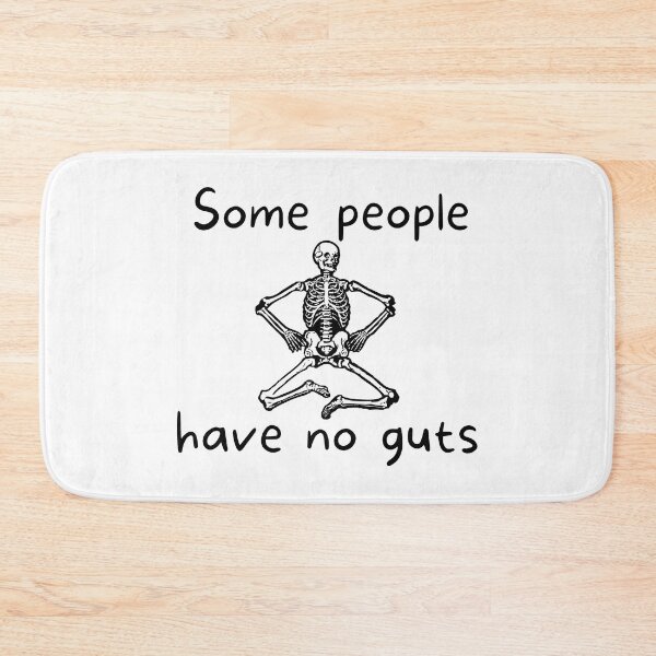 Item preview, Some people have no guts - skeleton pun funny joke designed and sold by yoshra.