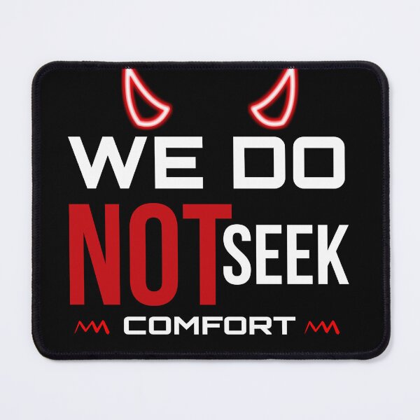 Item preview, We Do Not Seek Comfort designed and sold by stalin-LB.