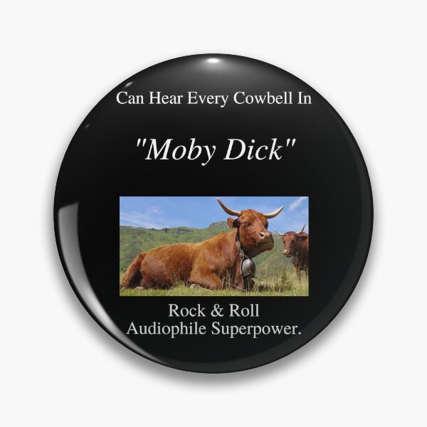 Item preview, Rock And Roll Audiophile Hear Every Cowbell Moby Dick 01 White Text designed and sold by TWMBDesigns.