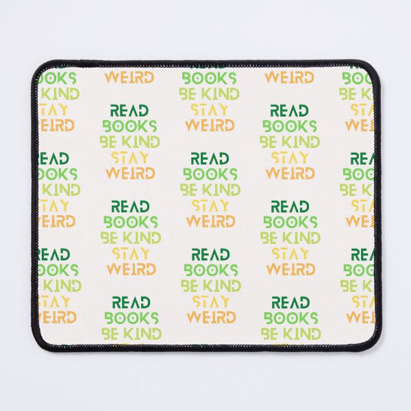 Item preview, Read Books Be Kind Stay Weird designed and sold by Ivy-si.