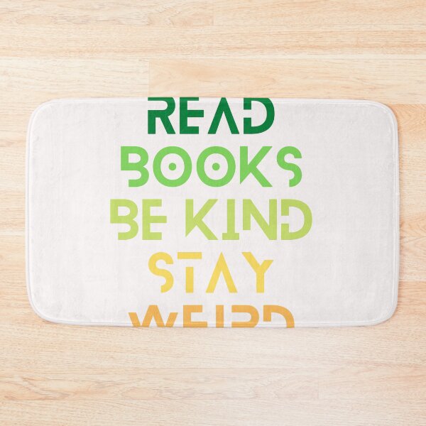 Item preview, Read Books Be Kind Stay Weird designed and sold by Ivy-si.