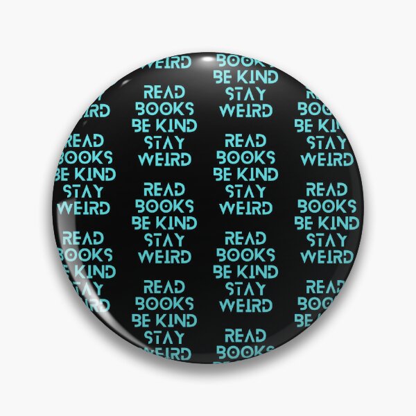 Item preview, Read Books Be Kind Stay Weird Blue Quote designed and sold by Ivy-si.