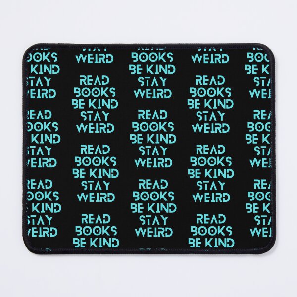 Item preview, Read Books Be Kind Stay Weird Blue Quote designed and sold by Ivy-si.