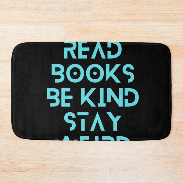 Item preview, Read Books Be Kind Stay Weird Blue Quote designed and sold by Ivy-si.