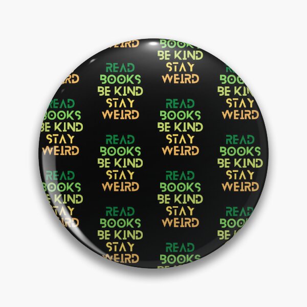Item preview, Read Books Be Kind Stay Weird Colorful Quote designed and sold by Ivy-si.