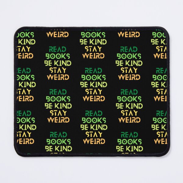 Item preview, Read Books Be Kind Stay Weird Colorful Quote designed and sold by Ivy-si.