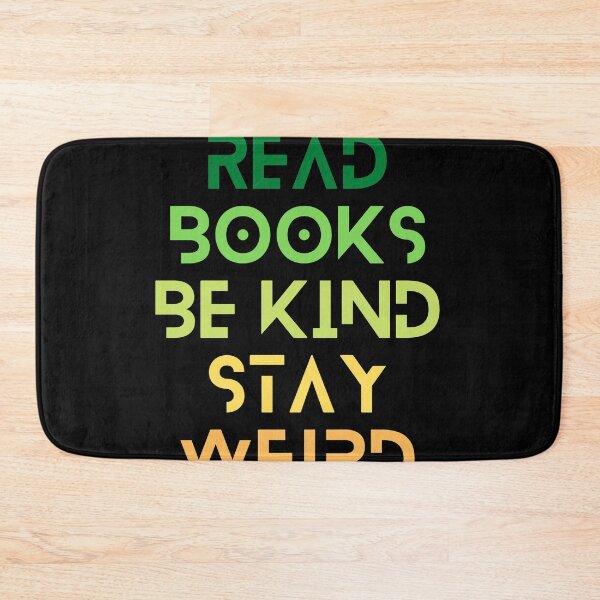 Item preview, Read Books Be Kind Stay Weird Colorful Quote designed and sold by Ivy-si.