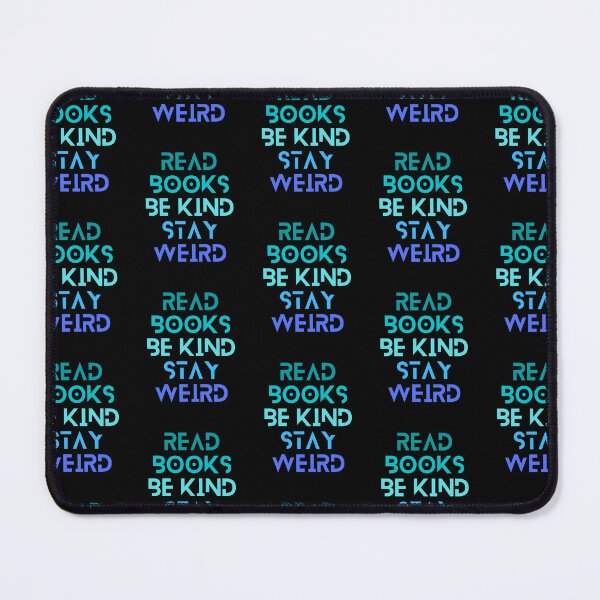 Item preview, Read Books Be Kind Stay Weird Blue Quote designed and sold by Ivy-si.