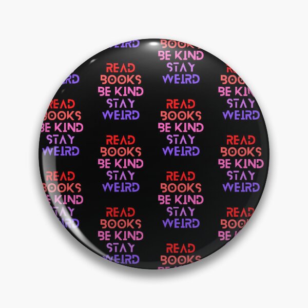 Item preview, Read Books Be Kind Stay Weird Blue Quote designed and sold by Ivy-si.