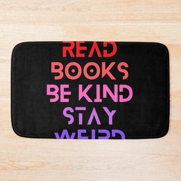 Item preview, Read Books Be Kind Stay Weird Blue Quote designed and sold by Ivy-si.