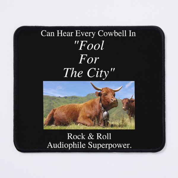 Item preview, Rock And Roll Audiophile Hear Every Cowbell Fool for the City 01 White Text designed and sold by TWMBDesigns.