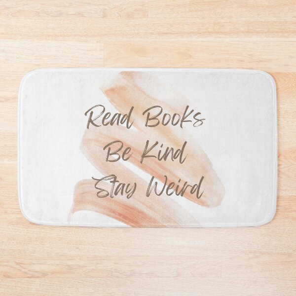 Item preview, Read Books Be Kind Stay Weird designed and sold by Ivy-si.