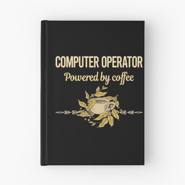 Item preview, Powered By Coffee Computer Operator designed and sold by trinayolkcelia.