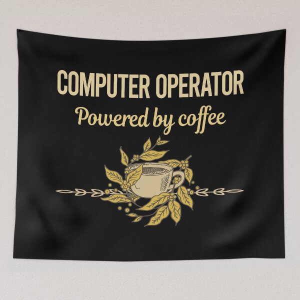 Item preview, Powered By Coffee Computer Operator designed and sold by trinayolkcelia.