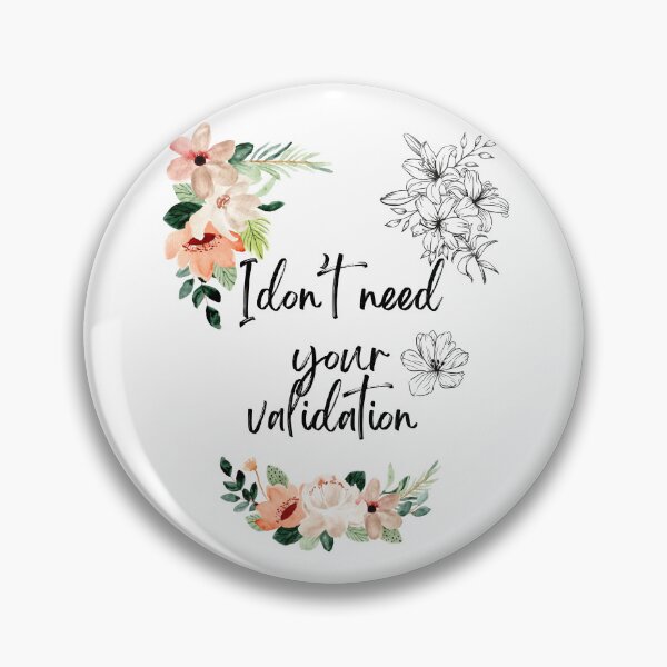 Item preview, I don’t need your validation designed and sold by Mermama-House.