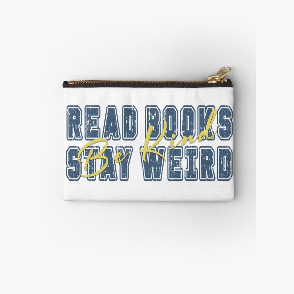 Item preview, Read Books Be Kind Stay Weird designed and sold by PVDee.