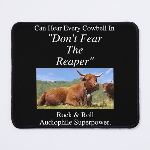 Item preview, Rock And Roll Audiophile Hear Every Cowbell Don't Fear the Reaper 01 White Text designed and sold by TWMBDesigns.