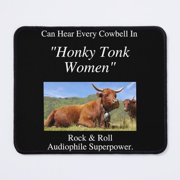 Item preview, Rock And Roll Audiophile Hear Every Cowbell Honky Tonk Women 01 White Text designed and sold by TWMBDesigns.