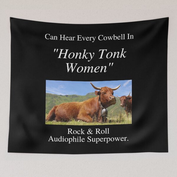 Item preview, Rock And Roll Audiophile Hear Every Cowbell Honky Tonk Women 01 White Text designed and sold by TWMBDesigns.