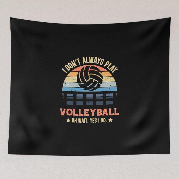 Item preview, I Don't Always Play Volleyball Oh Wait Yes I Do Retro Vintage Essential T-Shirt designed and sold by rosaliarlwsa.