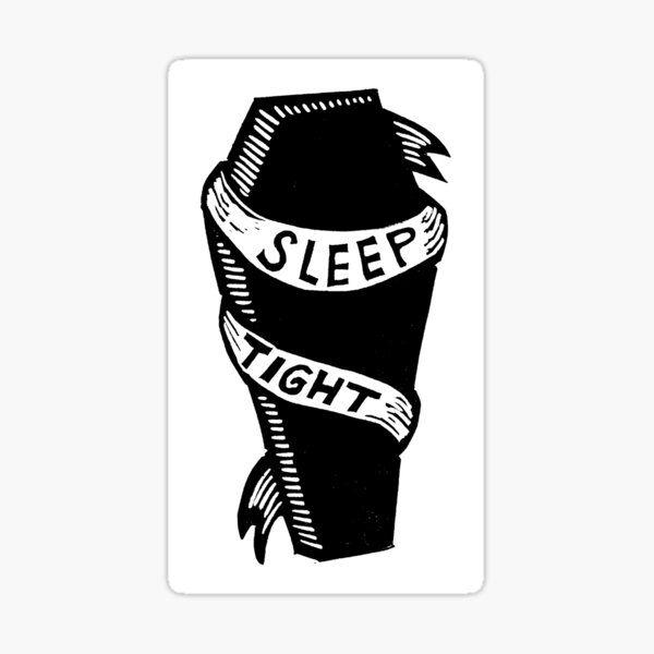 Sleep Tight Coffin Sticker