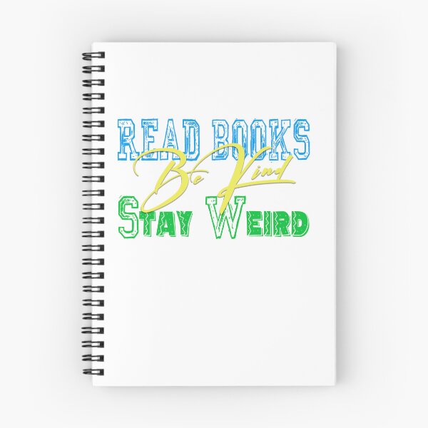Item preview, Read Books Be Kind Stay Weird designed and sold by PVDee.