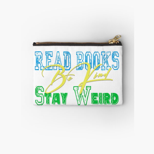Item preview, Read Books Be Kind Stay Weird designed and sold by PVDee.