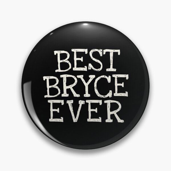 Item preview, Best Bryce Ever Funny Personalized Name designed and sold by MariosNydras.