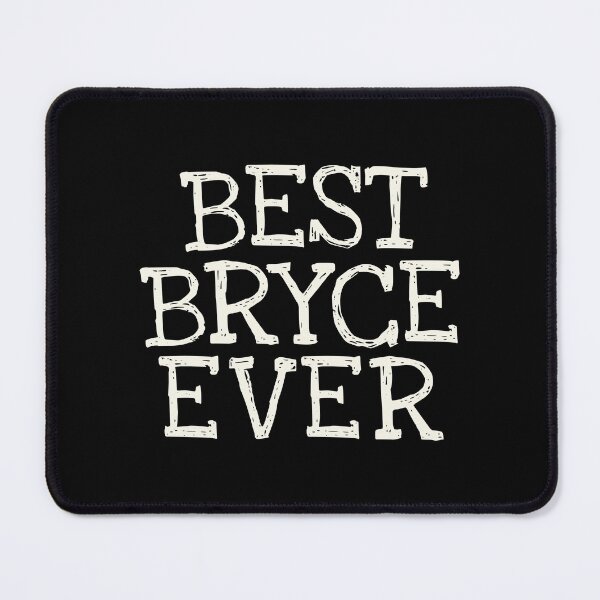 Item preview, Best Bryce Ever Funny Personalized Name designed and sold by MariosNydras.