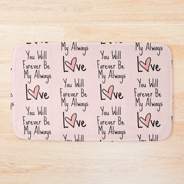 Item preview, You Will Forever Be My Always Love  designed and sold by Nesro34.