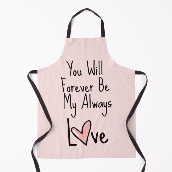 Item preview, You Will Forever Be My Always Love designed and sold by Nesro34.