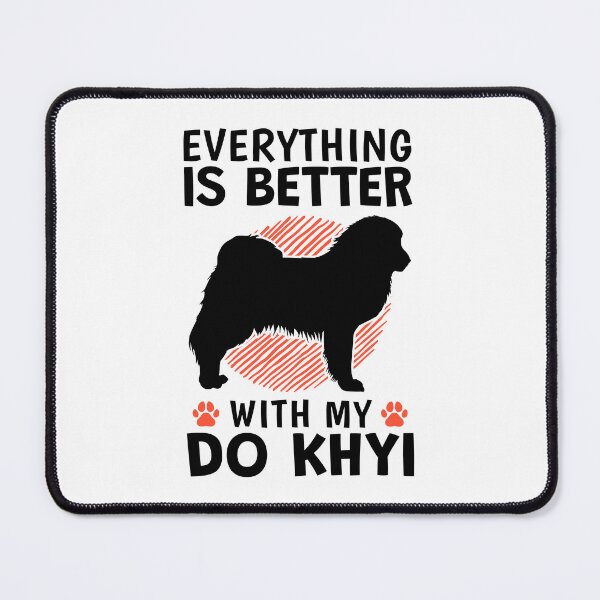 Item preview, Everything better with Do Khyi Tibetan Mastiff designed and sold by madgrfx.