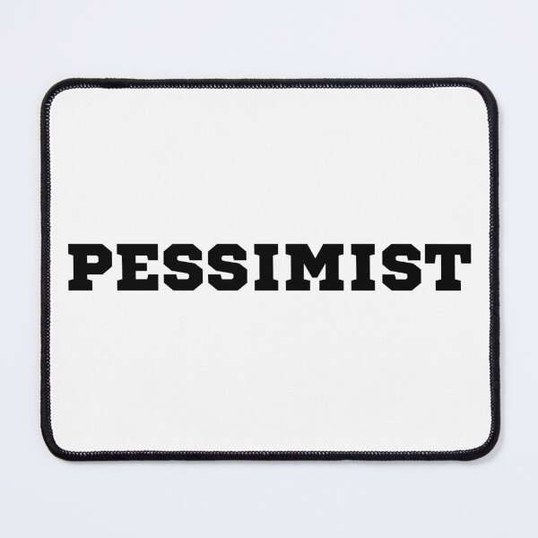 Item preview, Pessimist designed and sold by foreverfictionl.