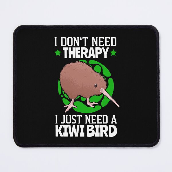 Item preview, Kiwi bird are my therapy snipe ostrich designed and sold by madgrfx.