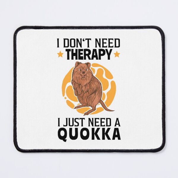 Item preview, Quokka is my therapy Australian marsupial designed and sold by madgrfx.