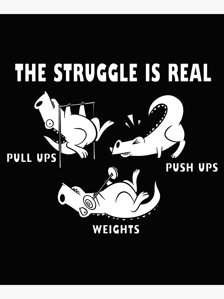 Pretty The Struggle Is Real Funny T Rex Gym Workout Design Gift