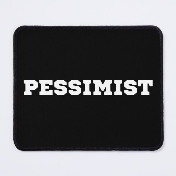 Item preview, Pessimist designed and sold by foreverfictionl.