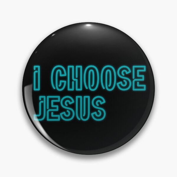 Item preview, I Choose Jesus designed and sold by thehoneybear.