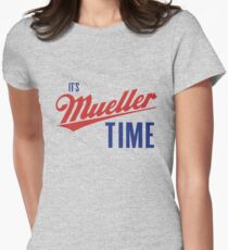 Es ist Müller Zeit Tailliertes T-Shirt für Frauen