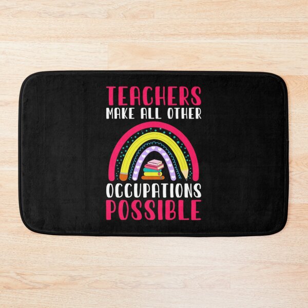 Item preview, Rainbown Teacher Make All Other Professions Possible Quotes designed and sold by BufFord71.