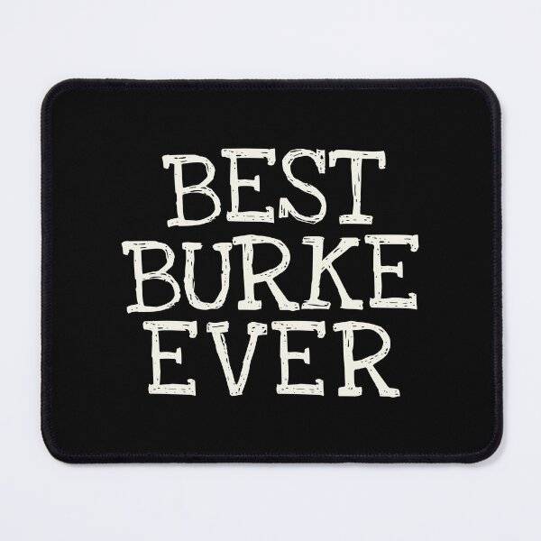 Item preview, Best Burke Ever Funny Personalized Name designed and sold by MariosNydras.