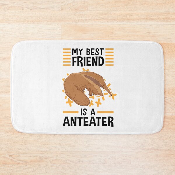 Item preview, Anteater is my friend Anteater designed and sold by madgrfx.